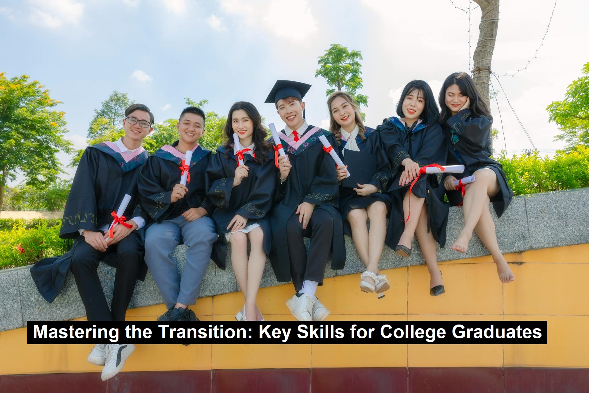 Mastering the Transition: Key Skills for College Graduates