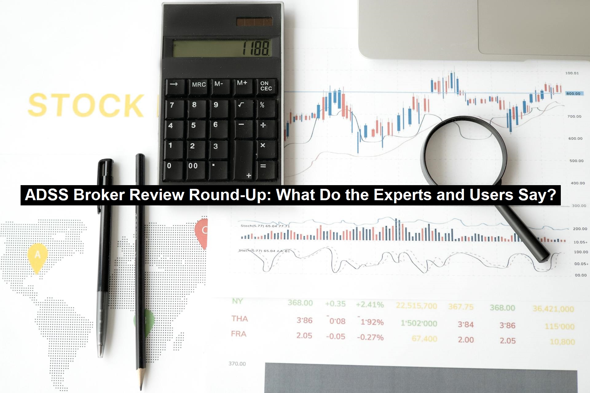 ADSS Broker Review Round-Up: What Do the Experts and Users Say?