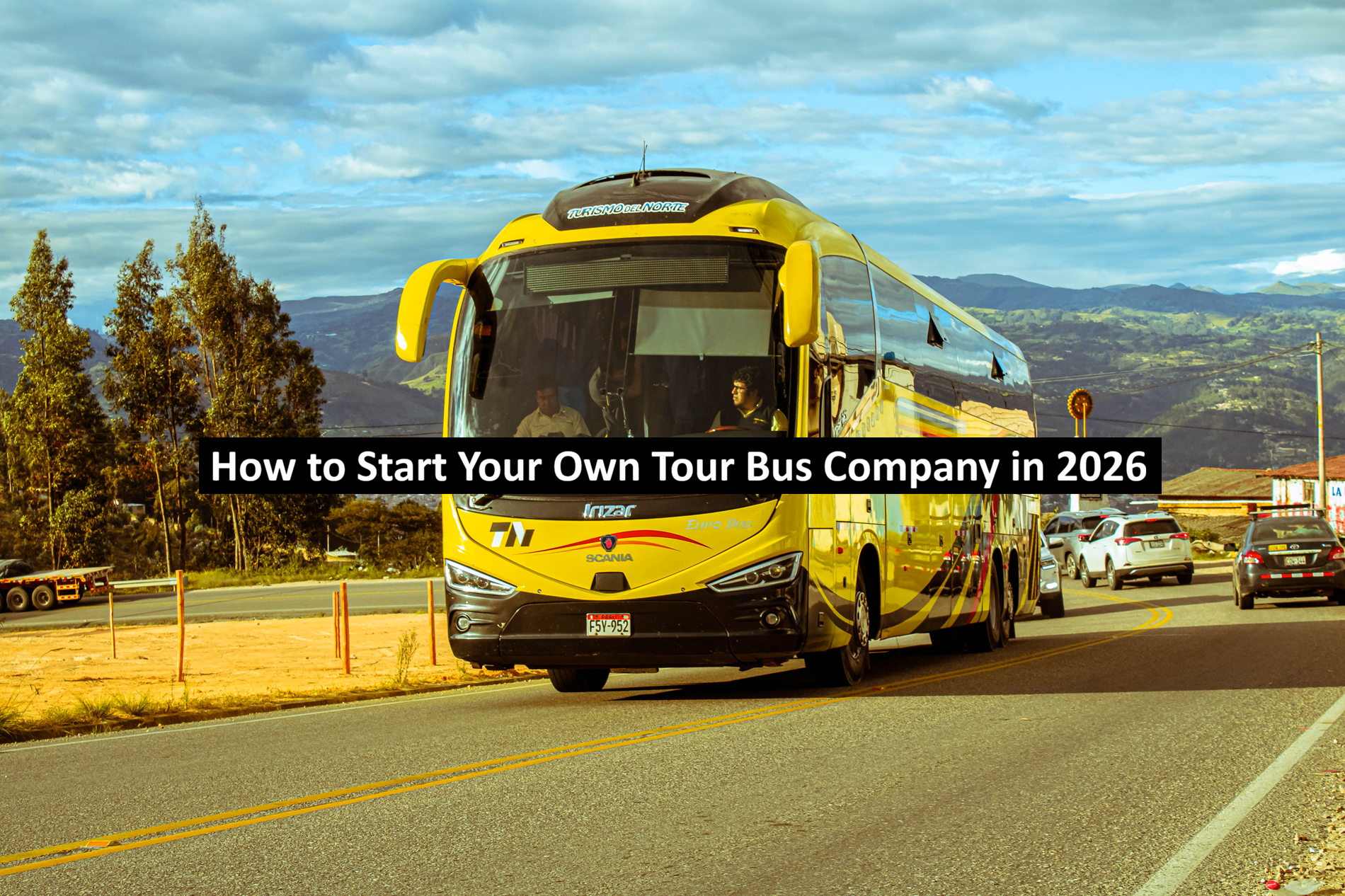 How to Start Your Own Tour Bus Company in 2026